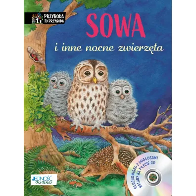 Sowa i inne nocne zwierz�ta - Friederun Reichenstetter