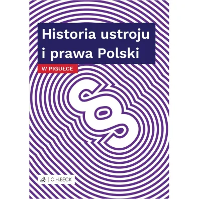 Historia ustroju i prawa polski w pigu�ce - Wioletta �elazowska