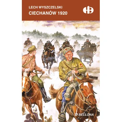 Ciechan�w 1920 - Lech Wyszczelski