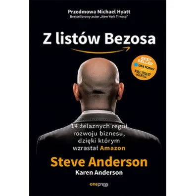 Z list�w Bezosa. 14 �elaznych regu� rozwoju biznesu, dzi�ki kt�rym wzrasta� Amazon - Steve Anderson, ANDERSON KAREN