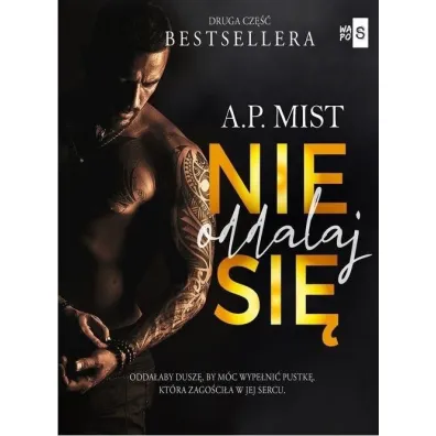 Nie oddalaj si�. P�tla tajemnic. Tom 2 - A.P. Mist