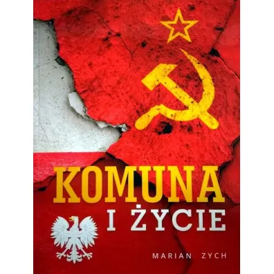 Komuna i �ycie - Marian Zych