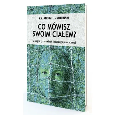 Co m�wisz swoim cia�em - Andrzej Zwoli�ski