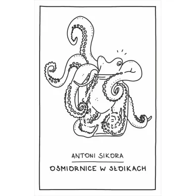 O�miornice w s�oikach - Antoni  Sikora
