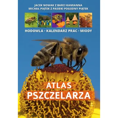 Atlas pszczelarza - Jacek Nowak