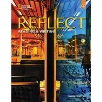 Reflect 4. Reading & Writing. Teacher`s Guide - Christien Lee