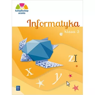 Kalejdoskop ucznia. Informatyka. Klasa 3 + CD - Anna Kulesza