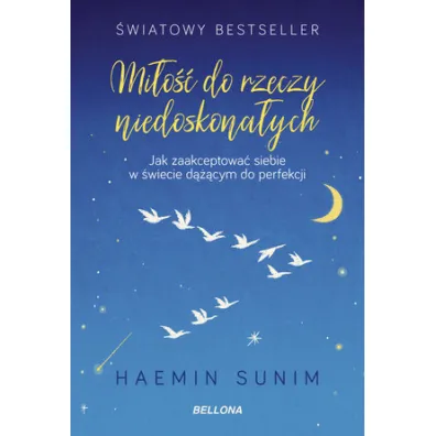 Mi�o�� do rzeczy niedoskona�ych - Sunim Haemin, Anna  Nowosielska