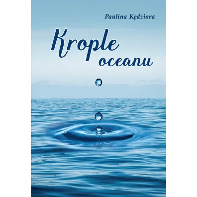 Krople oceanu - Paulina K�dziora