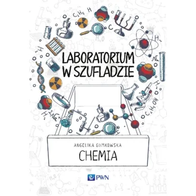 Laboratorium w szufladzie. Chemia - Angelika Gumkowska