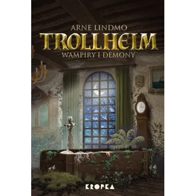 Wampiry i demony. Trollheim. Tom 4 - Arne Lindmo