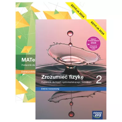 Pakiet podr�cznik�w: MATeMAtyka, Zrozumie� fizyk�. Zakres rozszerzony. Liceum i technikum. Klasa 2. Edycja 2024 - Dorota Ponczek, Grzegorz Janocha, Joanna Czarnowska, Jolanta Weso�owska, Krzysztof Byczuk, Lech Cha�ko, Marcin Braun, Wojciech Babia�ski, El�bieta W�jtowicz, Agnieszka  Byczuk