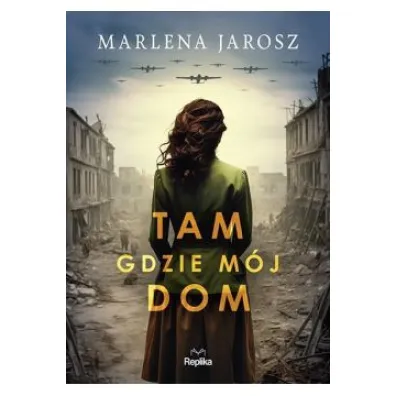 Tam gdzie m�j dom - Marlena  Jarosz
