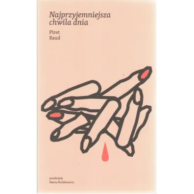 Najprzyjemniejsza chwila dnia - Raud Piret