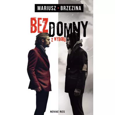 Bezdomny z wyboru - Mariusz  Brzezina
