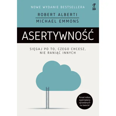 Asertywno��. Si�gaj po to, czego chcesz, nie rani�c innych - Michael Emmons, Robert Alberti