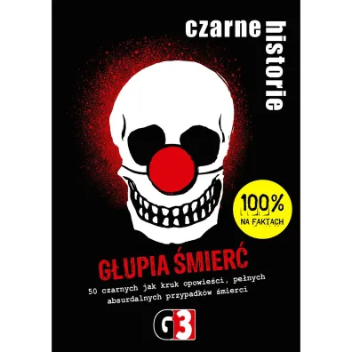 Czarne historie - Gupia mier (nowa edycja) G3