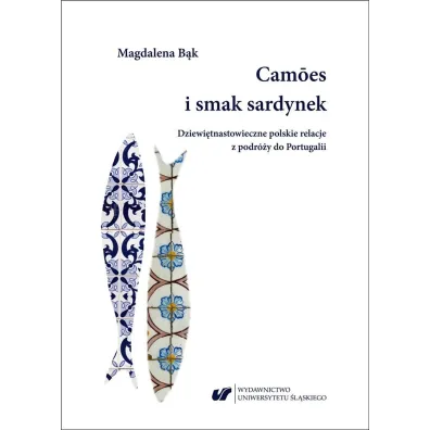 Cam�es i smak sardynek - Magdalena B�k