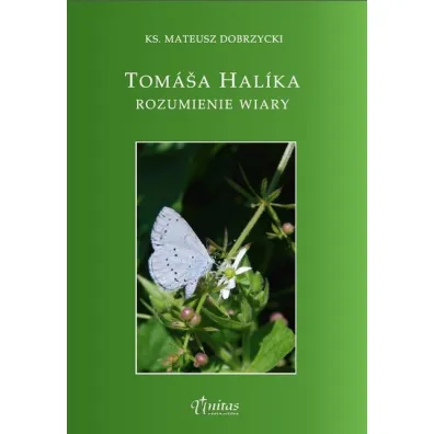 Tomasa Halika rozumienie wiary - Mateusz Ks Dobrzycki