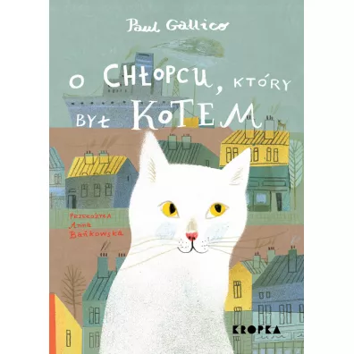 O chopcu, ktry by kotem - Paul Gallico