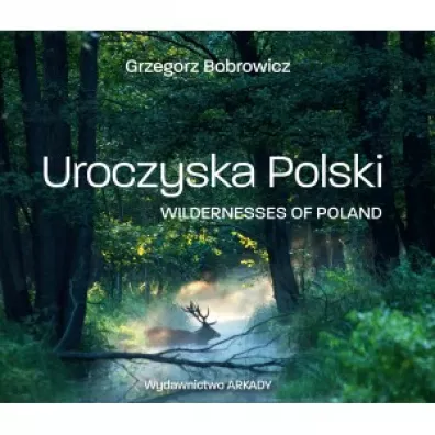 Uroczyska Polski - Grzegorz Bobrowicz