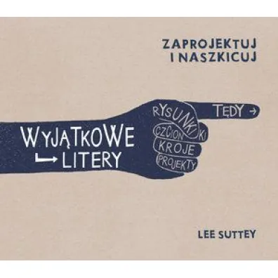 Wyj�tkowe litery Zaprojektuj i naszkicuj - Lee Suttey