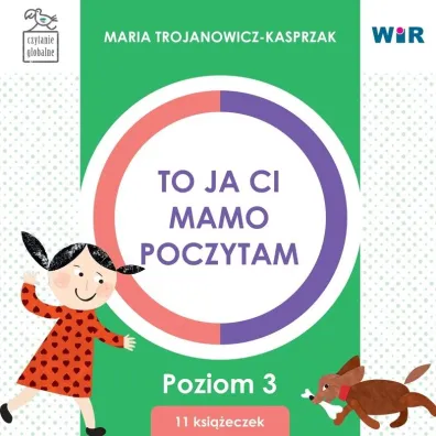 To ja ci, mamo, poczytam. Poziom 3 - Maria Trojanowicz-Kasprzak