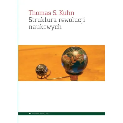 Struktura rewolucji naukowych - Thomas  Kuhn
