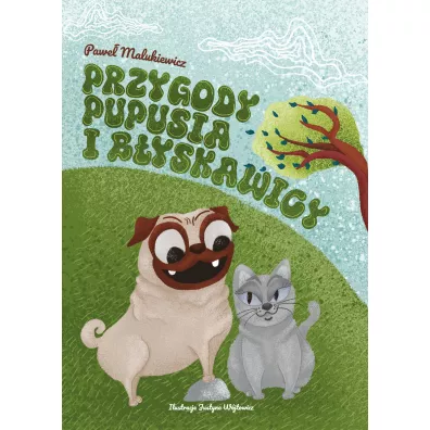 Przygody Pupusia i B�yskawicy. Tom 1 - Pawe� Malukiewicz