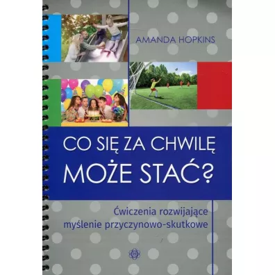 Co si� za chwil� mo�e sta�? To logiczne! - Amanda Hopkins