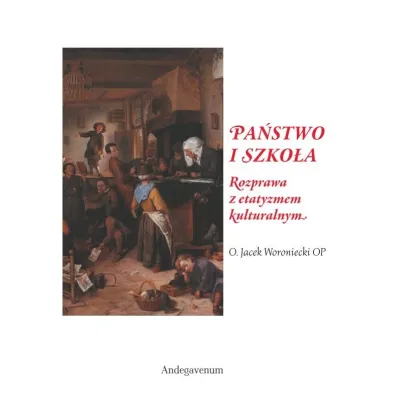Pa�stwo i szko�a - Jacek Woroniecki