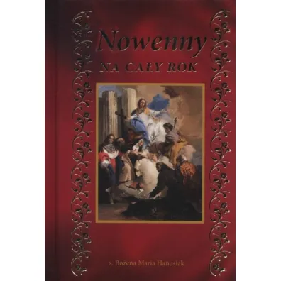 Nowenny na ca�y rok - Bo�ena Maria Hanusiak