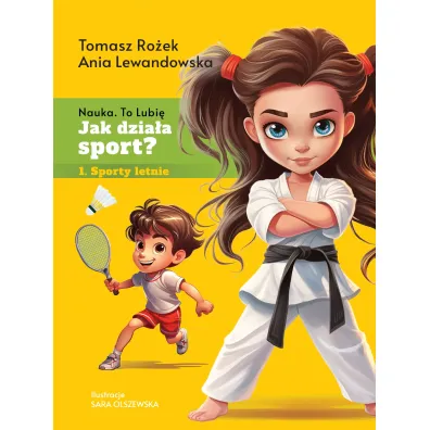 Jak dzia�a sport? Sporty letnie