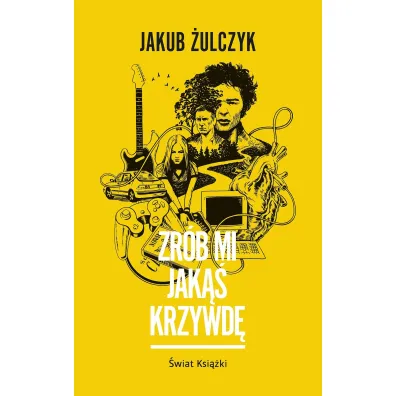 Zr�b mi jak�� krzywd� - Jakub �ulczyk