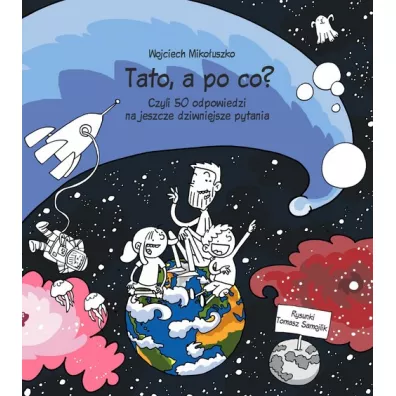 Tato a po co - Wojciech Miko�uszko