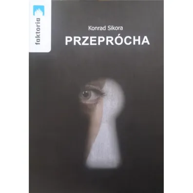 Przepr�cha - Konrad Sikora