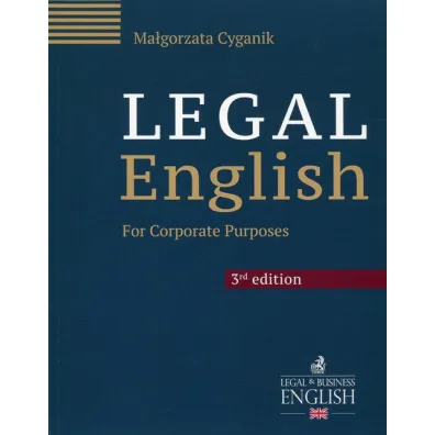 Legal english for corporate purposes - Ma�gorzata Cyganik