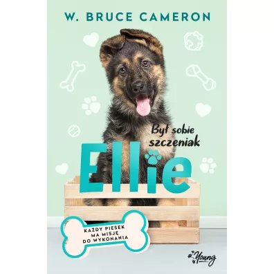 By sobie szczeniak. Ellie - W. Bruce Cameron