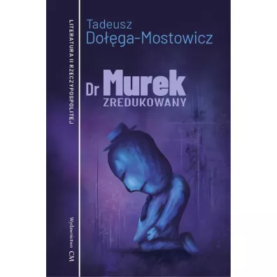 Dr Murek zredukowany - Tadeusz Do��ga-Mostowicz
