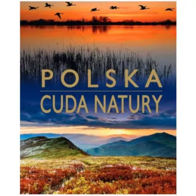 Polska. Cuda natury - Anna Willman