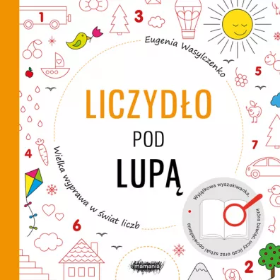 Liczyd�o pod lup�. Wielka wyprawa w �wiat liczb
