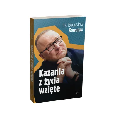 Kazania z �ycia wzi�te
