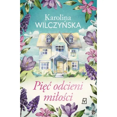 Pi�� odcieni mi�o�ci - Karolina Wilczy�ska