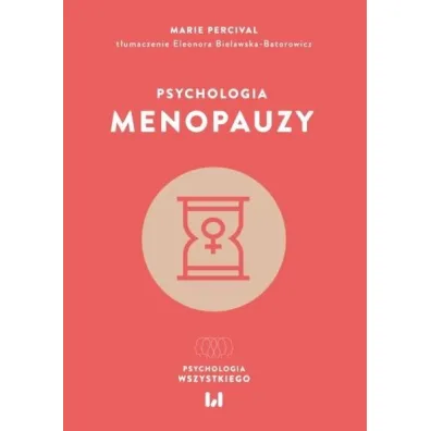 Psychologia menopauzy - Marie Percival