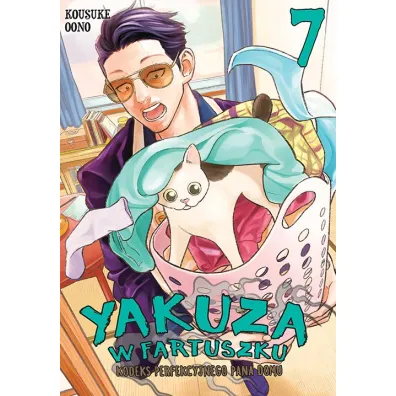 Yakuza w fartuszku. Kodeks perfekcyjnego pana domu. Tom 7 - Kousuke Oono