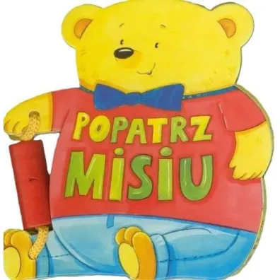 Popatrz, Misiu - Ewa Stadtmuller