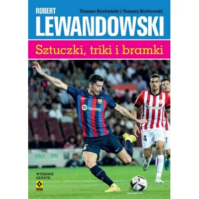 Robert Lewandowski Sztuczki, triki i bramki - Tomasz Boche�ski, Tomasz Borkowski