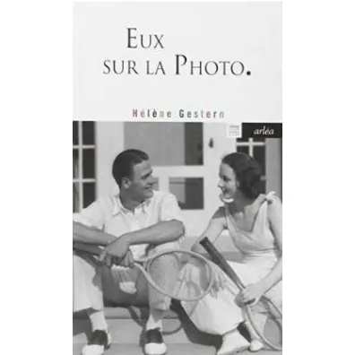 Eux sur la photo - Helene Gestern