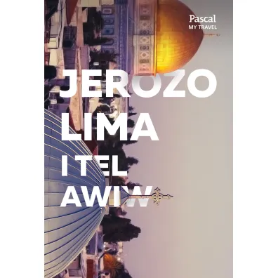 Jerozolima i tel awiw Pascal my travel