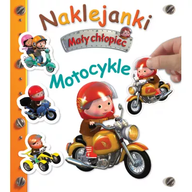 Ma�y ch�opiec. Naklejanki. Motocykle - Nathalie Belineau, Alexis Nesme